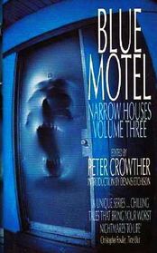 Blue Motel (Narrow Houses, Vol 3)