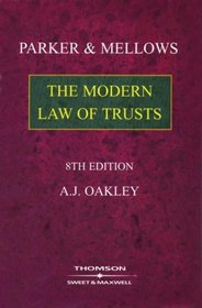 Parker and Mellows: Modern Law of Trusts