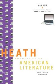 The Heath Anthology of American Literature: Contemporary Period (1945 To The Present), Volume E