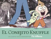 El Conejito Knuffle (Knuffle Bunny) (Turtleback School & Library Binding Edition) (Spanish Edition)