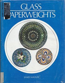 Glass Paperweights (A Studio Book)