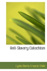 Anti-Slavery Catechism