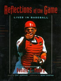 Reflections of the Game: Lives in Baseball