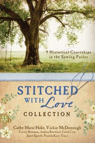 The Stitched with Love Romance Collection: 9 Historical Courtships of Lives Pieced Together with Seamless Love