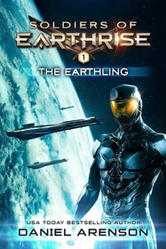 The Earthling (Soldiers of Earthrise, Bk 1)