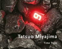 Tatsuo Miyajima: Time Train (Kerber Art)