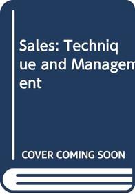 Sales: Technique and Management
