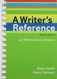 Writer's Reference with Writing About Literature 7e & Re:Writing Plus