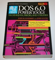 DOS 6.0 POWER TOOLS (Bantam Power Tools Series)