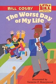 The Worst Day Of My Life (Little Bill, Bk 10)