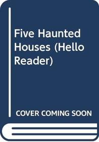 Five Haunted Houses (Hello Reader)