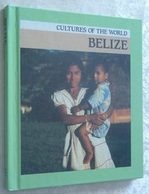 Belize (Cultures of the World)
