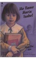 Me Llamo Maria Isabel = My Name Is Maria Isabel (Spanish Edition)