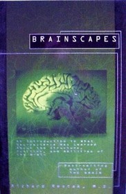 Brainscapes: An Introduction to What Neuroscience Has Learned About the Structure, Function, and Abilities of the Brain (Discover Book)
