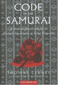 The Code of the Samurai: A Modern Translation of the Bushido Shoshinshu of Taira Shigesuke