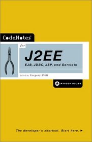 CodeNotes for J2EE: EJB, JDBC, JSP, and Servlets