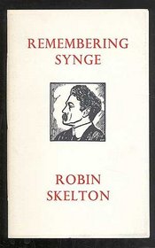 Remembering Synge: A poem in homage for the centenary of his birth, 16 April 1971 (Poetry Ireland editions)