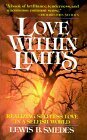 Love Within Limits : A REALIST'S VIEW OF 1 CORINTHIANS 13