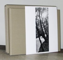 Along Forgotten River: Photographs of Buffalo Bayou and the Houston Ship Channel, 1997-2001, With Accounts of Early Travelers to Texas, 1767-1858