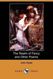 The Realm of Fancy and Other Poems (Dodo Press)