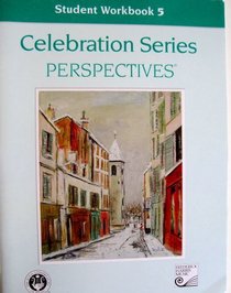Student Workbook 5 (Celebration Series Perspectives)