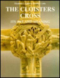 The Cloisters Cross: (Studies in Medieval and Early Renaissance Art History, 12)