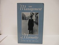 The Management of Normality: Critical Essays in Health and Welfare