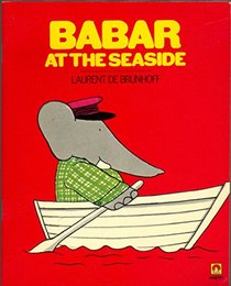 Babar at the Seaside (Magnet Books)