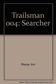 Trailsman 004: Searcher
