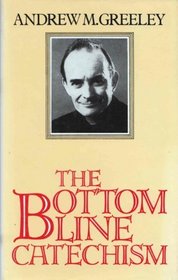 The Bottom Line Catechism