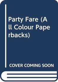 Party Fare (All Colour Paperbacks)