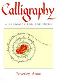 Calligraphy : A Handbook for Beginners