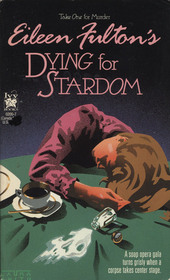 Dying for Stardom (Take One for Murder, Bk 3)