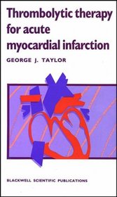Thrombolytic Therapy for Acute Myocardial Infarction