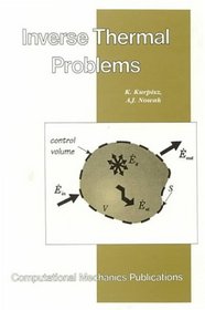 Inverse Thermal Problems (Computational Engineering) (International Series on Computational Engineering)
