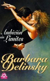 Ambicion Sin Limites (Spanish Edition)
