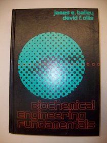 Biochemical engineering fundamentals (McGraw-Hill series in water resources and environmental engineering)