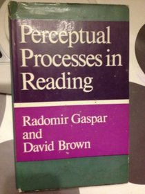 Perceptual Processes in Reading