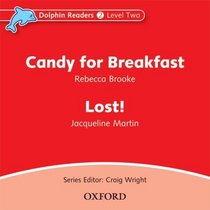 Dolphin Readers Audio CDs: Candy for Breakfast and Lost! Audio CD