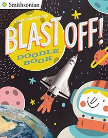 Blast Off! Doodle Book (Smithsonian)