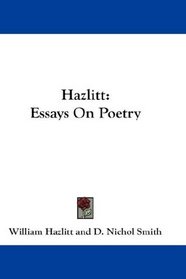 Hazlitt: Essays On Poetry