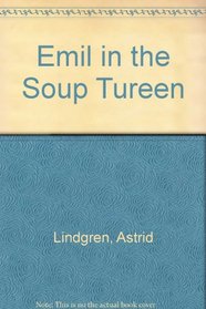 Emil in the Soup Tureen