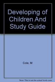The Development of Children & Study Guide