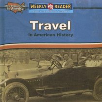 Travel in American History (How People Lived in America)
