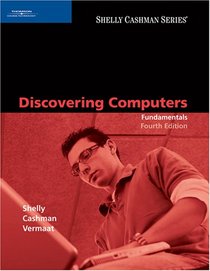 Discovering Computers: Fundamentals, Fourth Edition