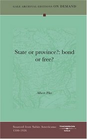 State or province?: bond or free?