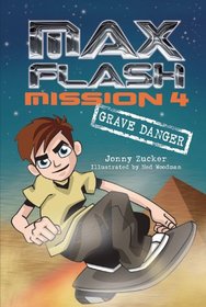 Mission 4: Grave Danger (Max Flash)