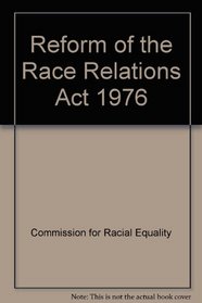 Reform of the Race Relations Act 1976