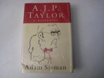 A.J.P.Taylor: A Biography