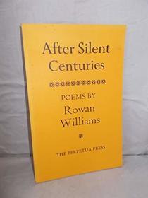 After Silent Centuries